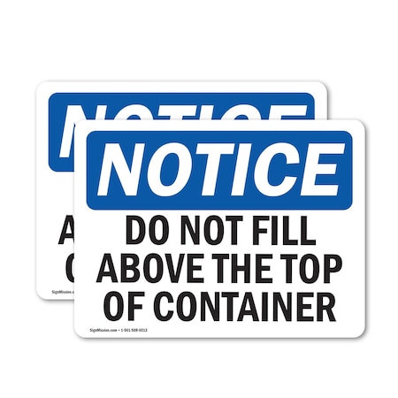 Signmission Do Not Fill Above Top Of Container, 10 in W x Rectangle, Vinyl Decal OS-2PACK-NS-D-710-L-15455